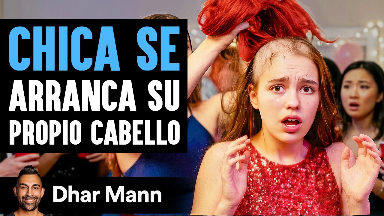 Chica Se Arranca Su Propio Cabello | Dhar Mann Studios