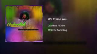 We Praise You