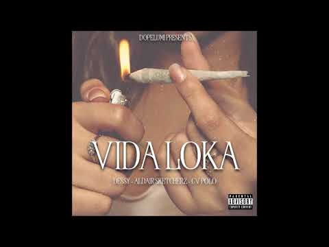 DOPELUMI- Vida Loka - Dessy X Sketxa X CV Polo (Offical Audio)