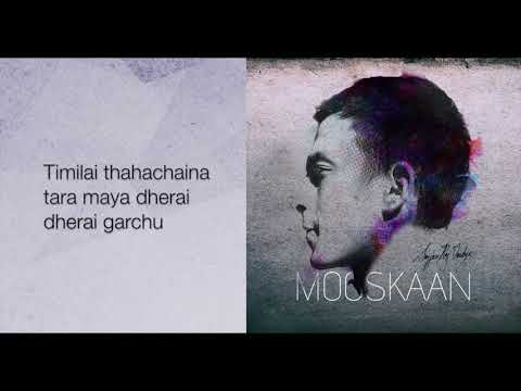 Sajjan Raj Vaidya - Mooskaan [Official Lyrical Video]