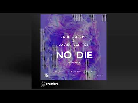 Premiere: John Joseph & Javier Benitez - No Die (Original Mix) - Pangea Recordings