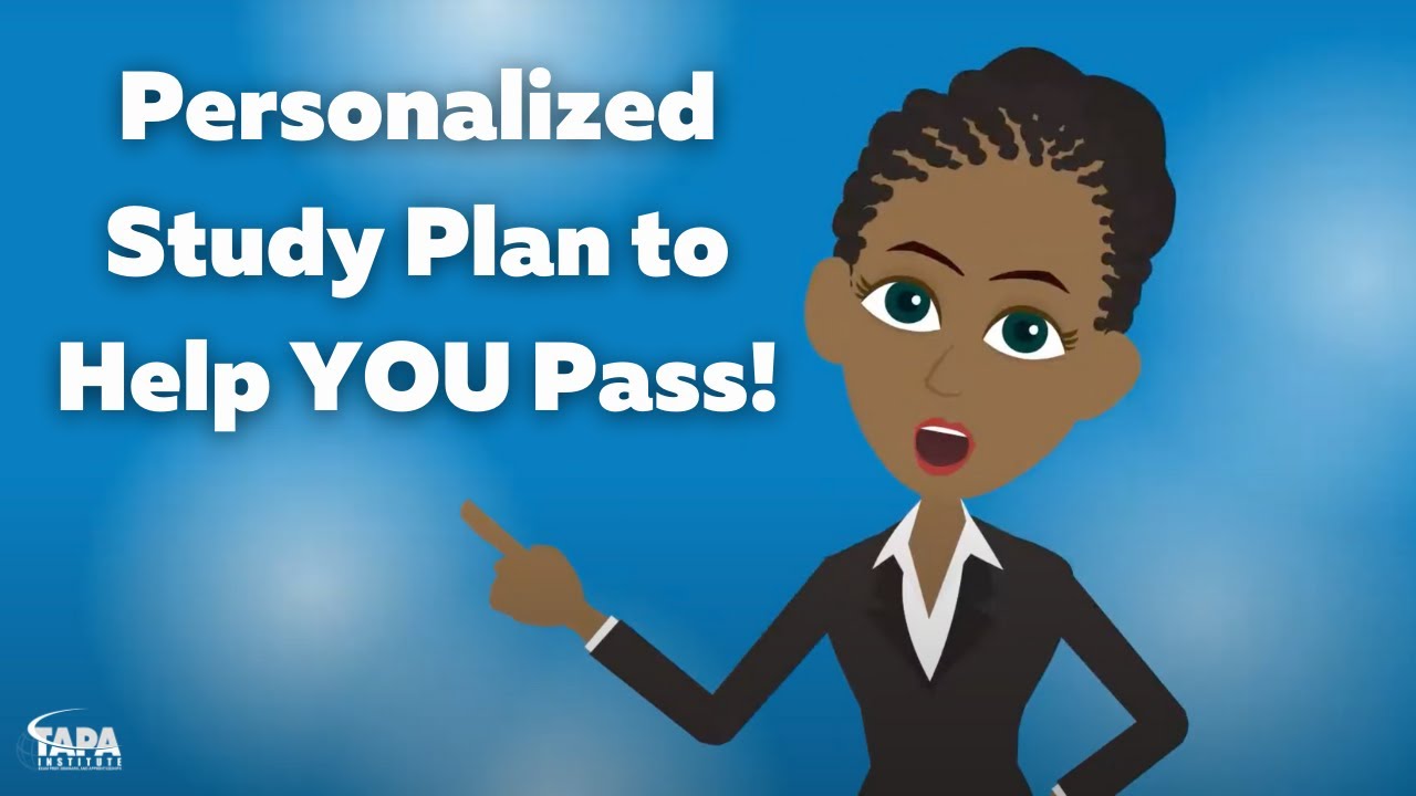 Personalized Study Plan To Help YOU Pass!