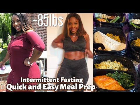 What I Eat In A Day: INTERMITTENT FASTING MEAL PREP |Down 85+ LBS