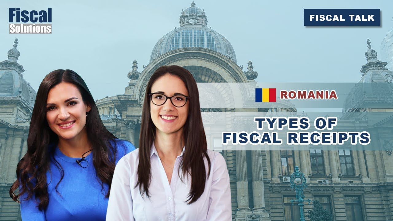 Fisal Talk: Types of Fiscal Receipts in Romania