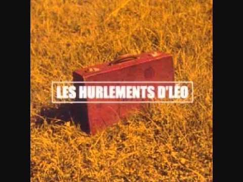 Les Hurlements d'Léo ~ La Malle En Mai