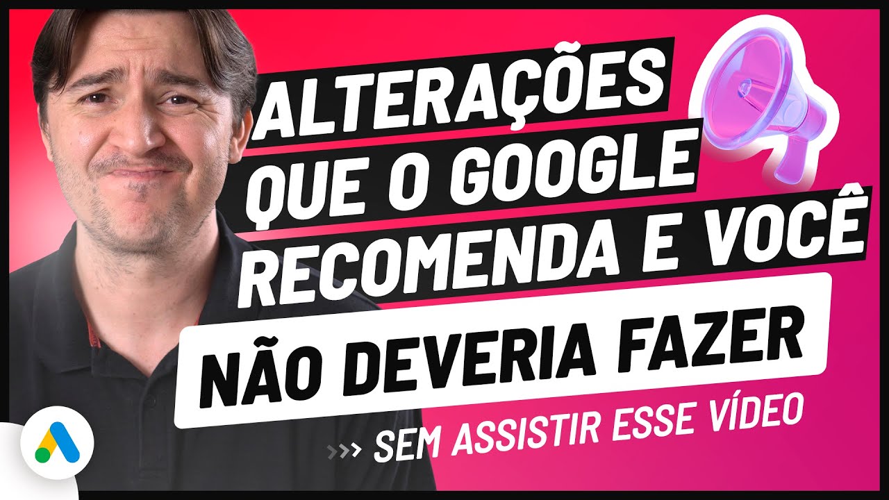 AS 5 ALTERAÇÕES MAIS PERIGOSAS DO GOOGLE ADS QUE PODEM ACABAR COM AS SUAS VENDAS EM POUCO TEMPO