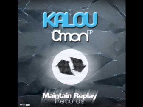 Kalou - C'mon (Original Mix)