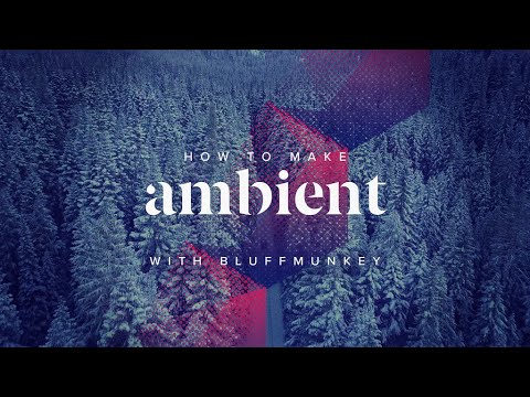 Free Download How To Make Ambient TUTORiAL-FANTASTiC