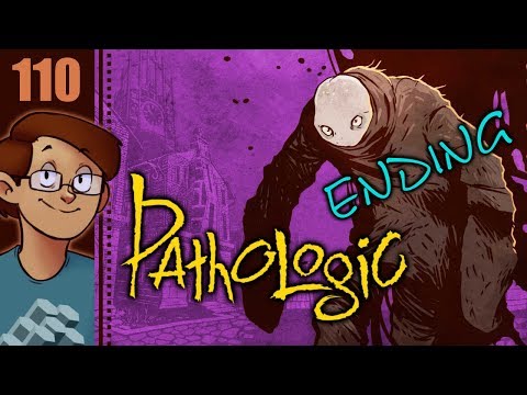 Let's Play Pathologic Classic HD: Haruspex Part 110 ENDING - They Loathed Me from the Very Start