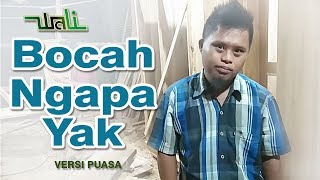 Download lagu Wali - Bocah Ngapa Yak (Parodi) Versi Ora Poso Yak mp3 Download lagu Wali - Bocah Ngapa Yak (Parodi) Versi Ora Poso Yak mp3
