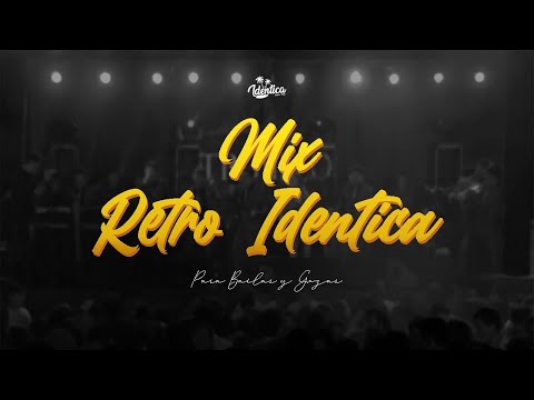 IDÉNTICA - Mix Retro Idéntica 1 (Dj. Kevin)