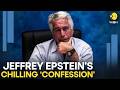 Epstein Files Jeffrey Epstein S Unseen Video Interview Out What Were His Big Confessions Original