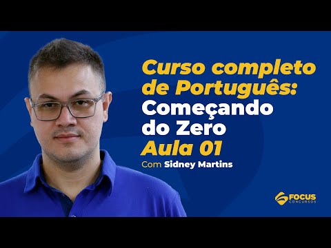 Curso Completo de Português: Começando do Zero - Sidney Martins | Aula 01