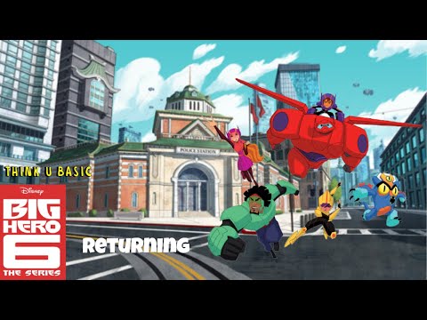 Think U Basic S1 E14"Big Hero 6 The Series Returning"