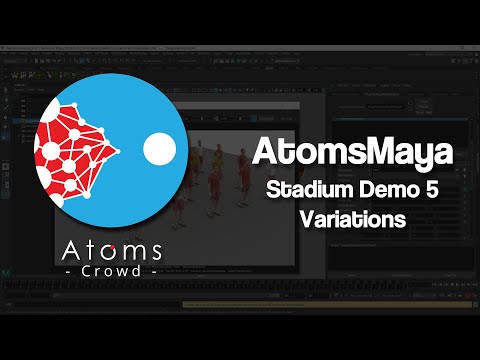 AtomsMaya 4.1.0 - Stadium Demo 5 - Variations
