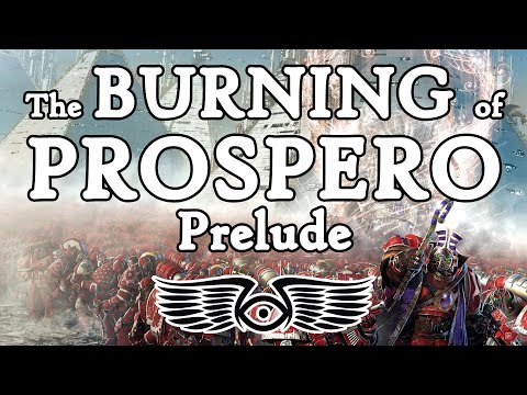 The Burning of Prospero: Prelude (Warhammer 40K & Horus Heresy Lore)