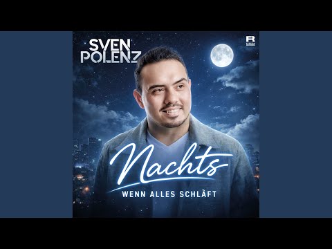 Nachts wenn alles schlaft (Extended Mix)
