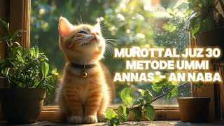 Download lagu MUROTTAL ANAK JUZ 30 METODE UMMI AN NAAS - AN NABA mp3