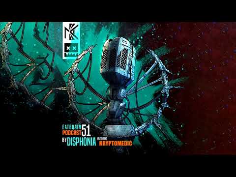 EATBRAIN Podcast #051 by DISPHONIA feat KRYPTOMEDIC MC [Neurofunk Drum & Bass Mix]