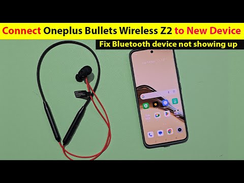 How to connect oneplus bullets wireless z2 to new device