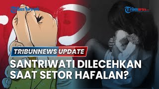 LIVE: Ustaz di Sulsel Diduga Lecehkan Santriwati Usia 13 Tahun saat Setor Hafalan Al-Qur'an