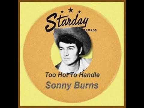 Sonny Burns - Too Hot Too Handle