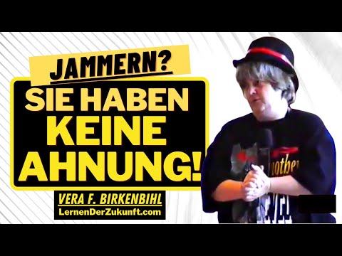 Vera F Birkenbihl | Whining - How real is reality | Is your reality real? | Perception