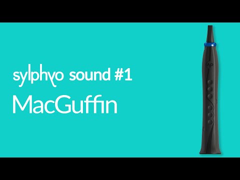 Sylphyo Sounds #1 : MacGuffin