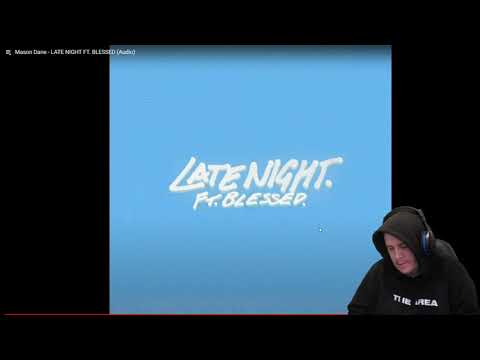 Mason Dane - LATE NIGHT FT. BLESSED Reaction