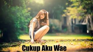 Intan Rahma - Cukup Aku Wae