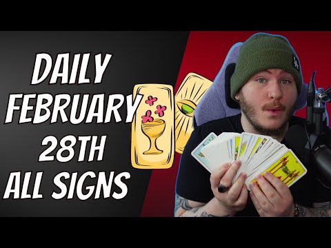 (All Signs) DAILY TAROT READING! - FEBRUARY 28TH!🧿😎❤️🌟