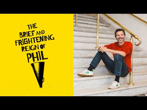 The Brief and Frightening Reign of Phil _ 2020 NZ Festival of the Arts