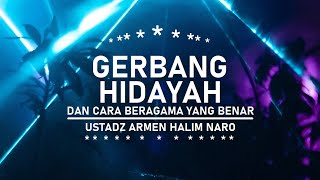 Download lagu GERBANG HIDAYAH - Ustadz Armen Halim Naro mp3