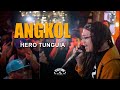Hero Tunguia - ANGKOL (Live Performance)