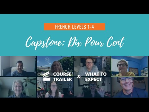 French Levels 1-4 Capstone: Dix Pour Cent