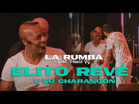 Elito Revé y su Charangón - La Rumba feat Paulo FG