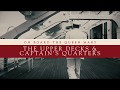 Explore the Upper Decks & Captain's Quarters