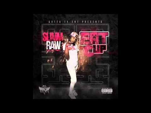 Slimm Raw - Famous (Audio Only)