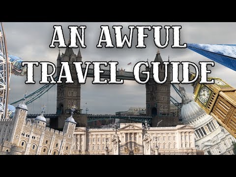 An Awful Travel Guide To London