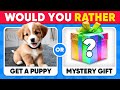 Would You Rather? Mystery Gift Edition 🎁🎁🎁 Daily Quiz