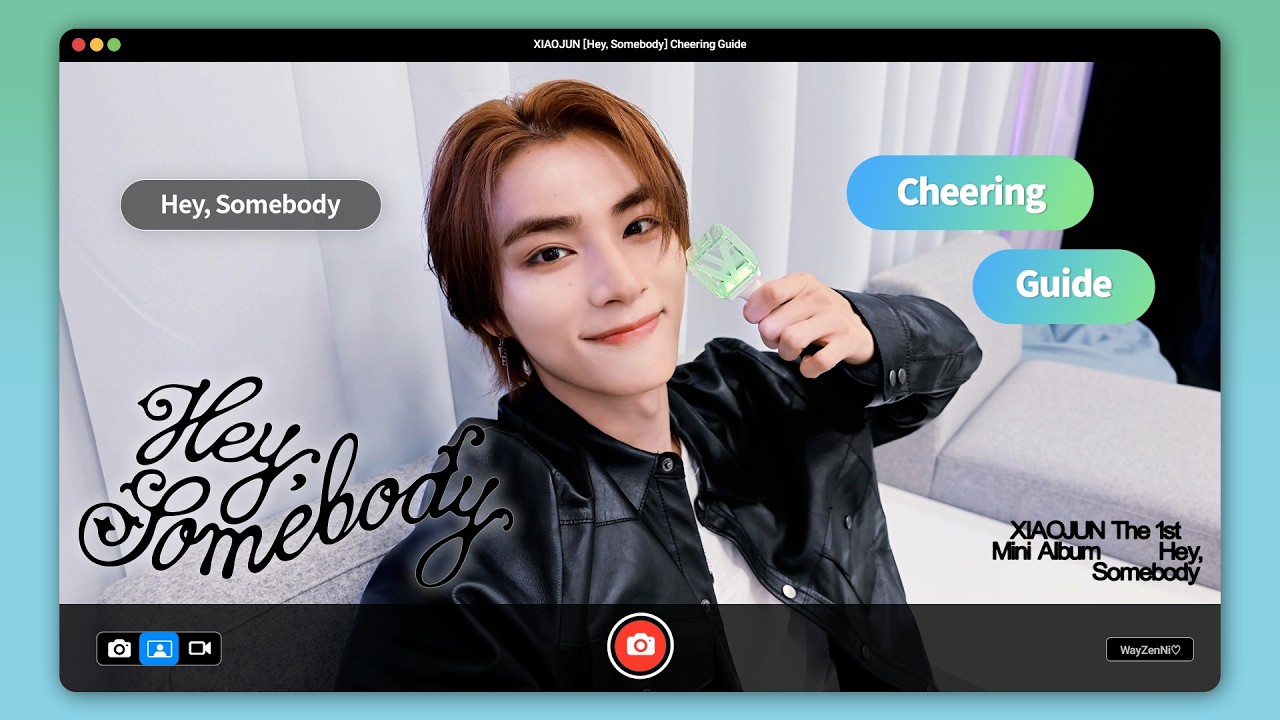 XIAOJUN 샤오쥔 'Hey, Somebody' Cheering Guide | Now we're somebody💞🐶