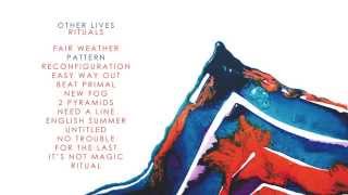 Other Lives - Rituals (Album Sampler)