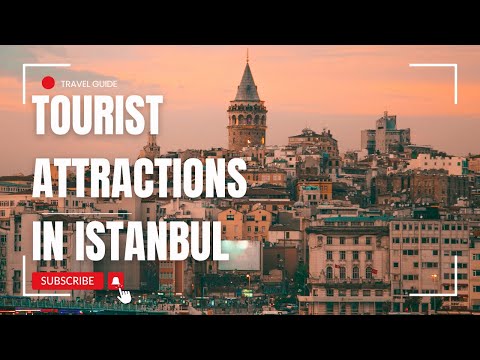 10 Top Tourist Attractions in Istanbul