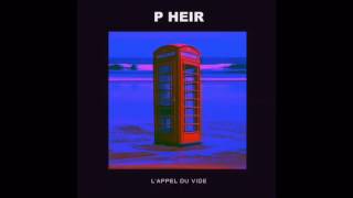 P HEIR - L&#39;appel Du Vide