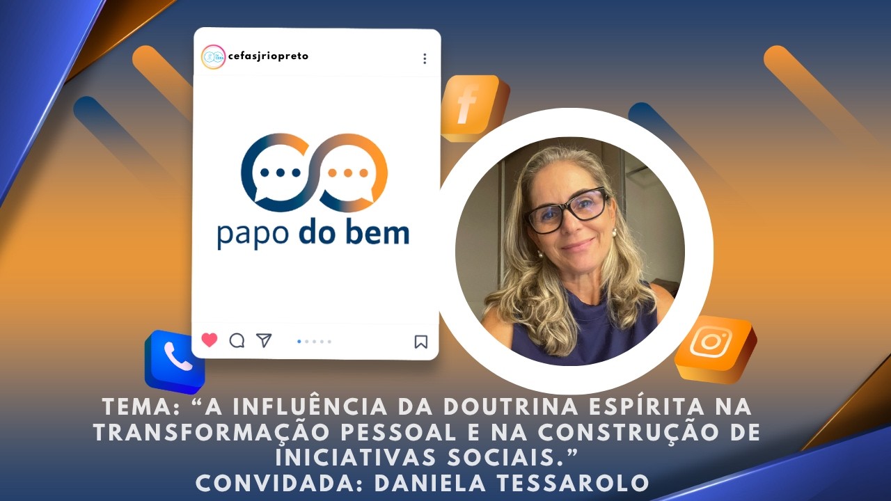 A influência da Doutrina Espírita na transformação pessoal e na construção de iniciativas sociais com Daniela Tessarolo