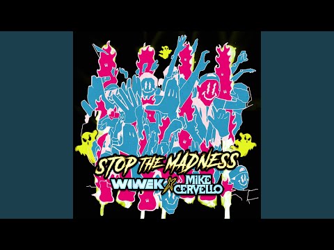 Stop the Madness (Extended Mix)
