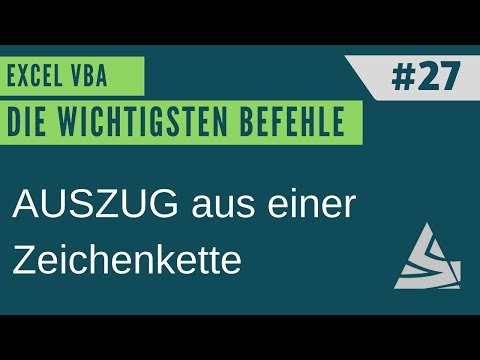 EXCEL VBA Die wichtigsten Befehle #27 - Auszug aus einer Zeichenkette - LEFT, RIGHT, MID - Function