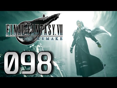 Seven Seconds! (Final) - FINAL FANTASY VII REMAKE | 098 | [GER/Blind] | Let's Play