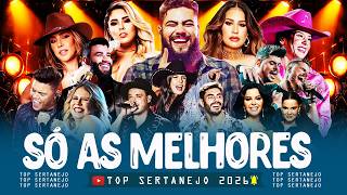 Melhores Musicas 2026 - Sertanejo 2026 Mais Tocadas - As Melhores Do Sertanejo Universitário