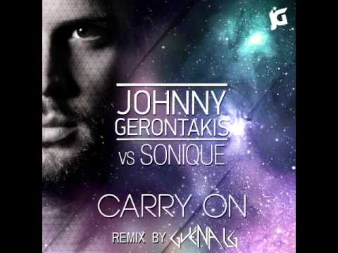 Johnny Gerontakis Vs. Sonique - Carry On - Guéna LG Club Mix